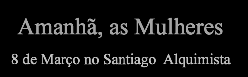 Amanh�, as Mulheres