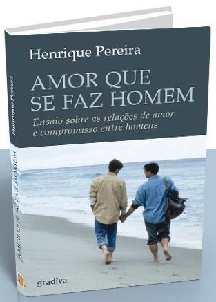 Homossexualidade: Um manual para o amor no masculino
