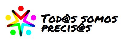 Tod@s somos precis@s