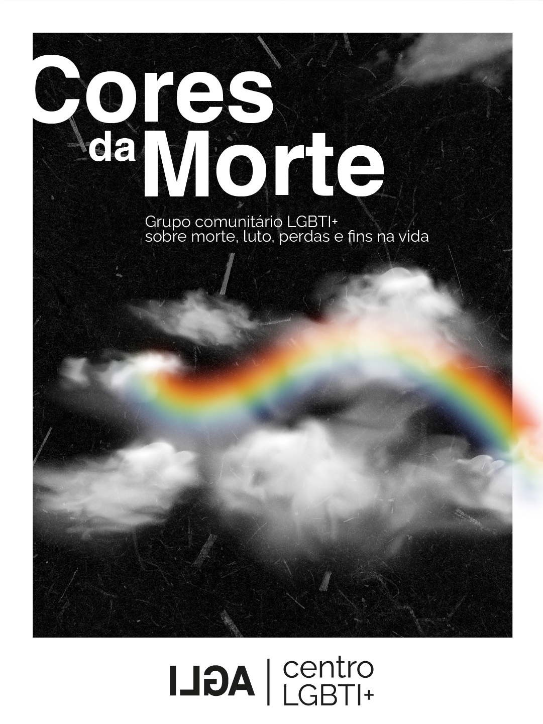 Cores da Morte – Grupo comunitário LGBTI+ sobre morte, luto, perdas e fins na vida